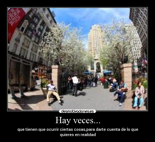 Hay veces... -