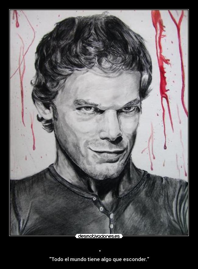carteles dexter morgan desmotivaciones