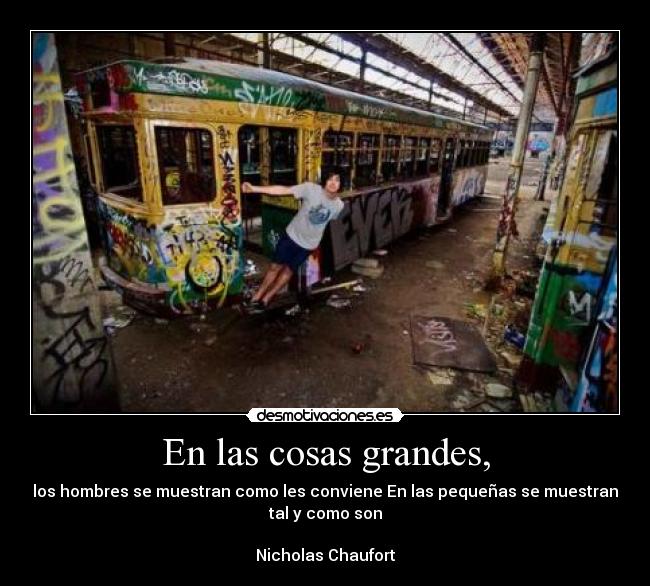 En las cosas grandes, - 
