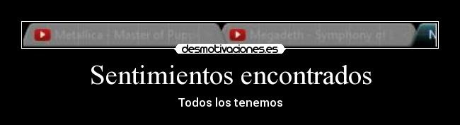 Sentimientos encontrados -