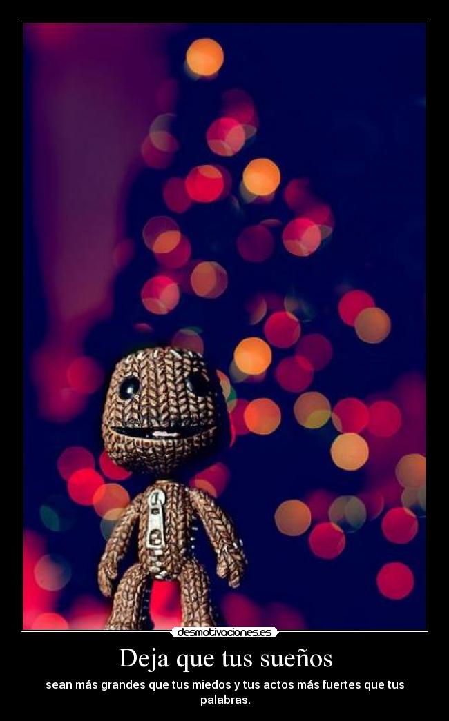 Deja que tus sueños -