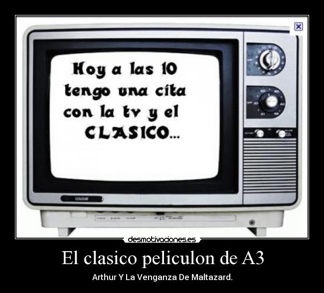 El clasico peliculon de A3 - Arthur Y La Venganza De Maltazard.