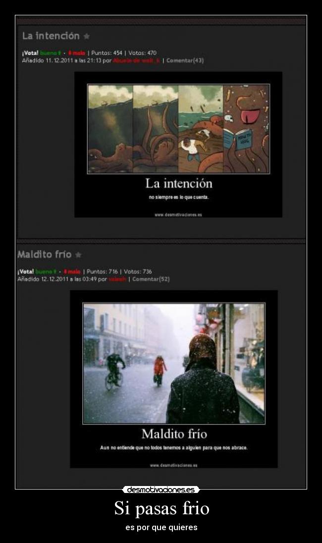 Si pasas frio - es por que quieres