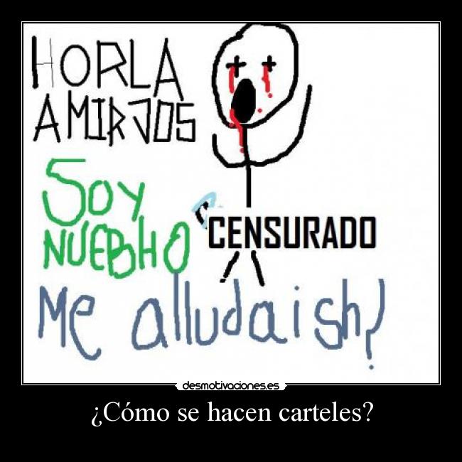 ¿Cómo se hacen carteles? -