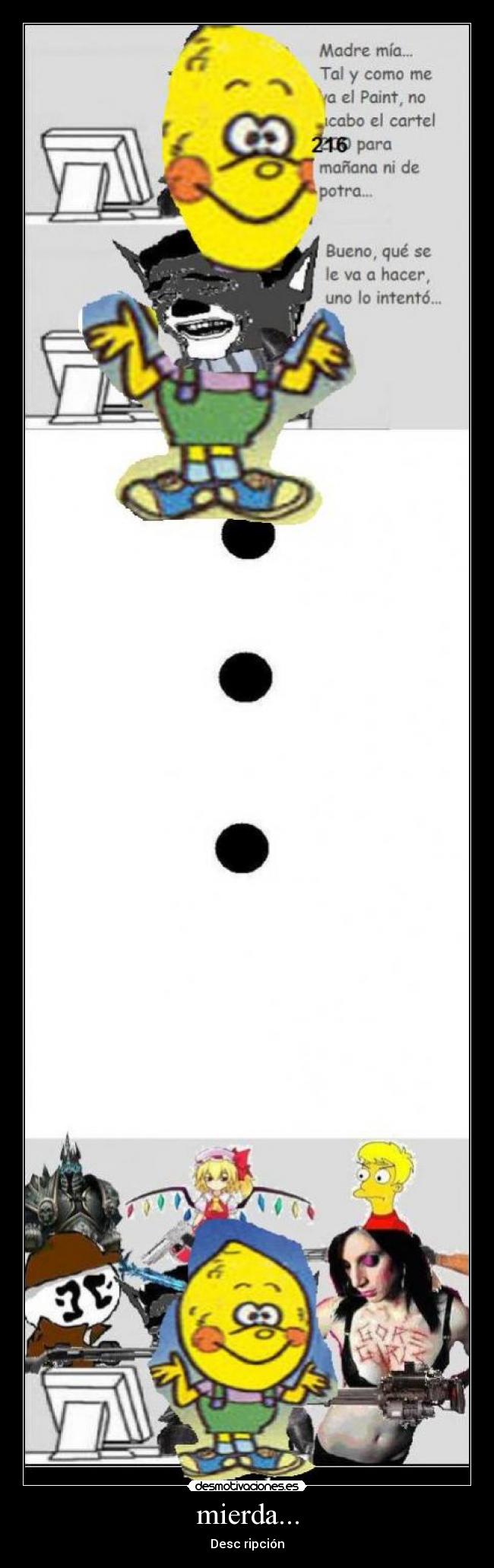 mierda... - 