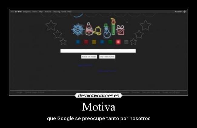 Motiva - que Google se preocupe tanto por nosotros