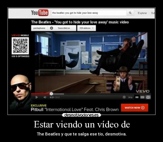 Estar viendo un vídeo de -