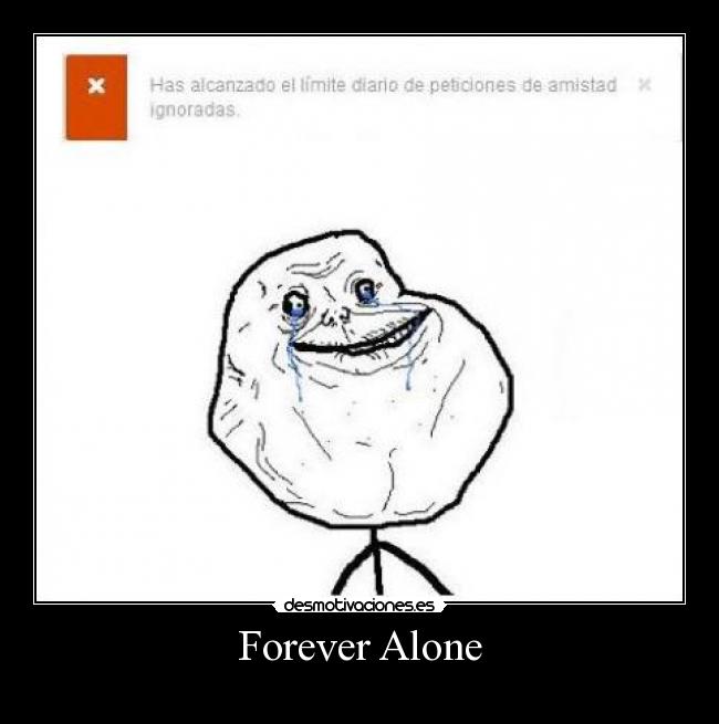 Forever Alone -