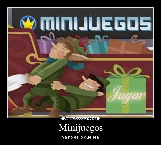 Minijuegos - ya no es lo que era