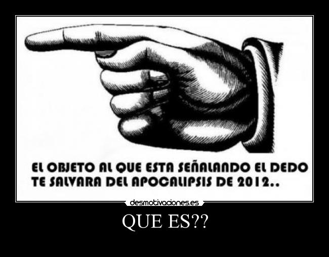QUE ES?? - 