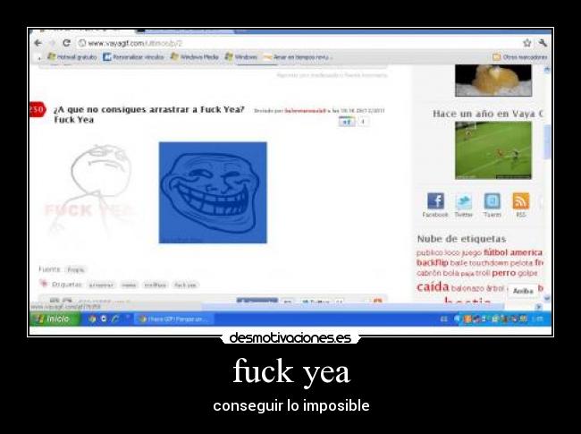 fuck yea - conseguir lo imposible