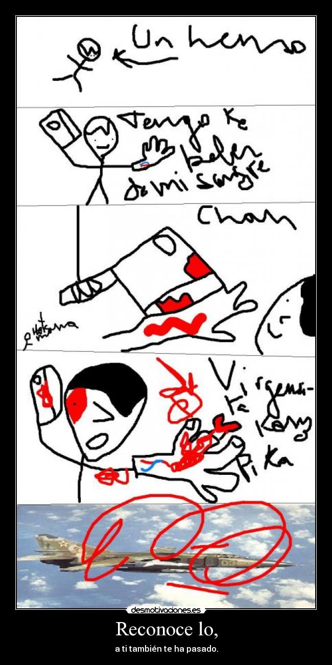 Reconoce lo, - a ti también te ha pasado.