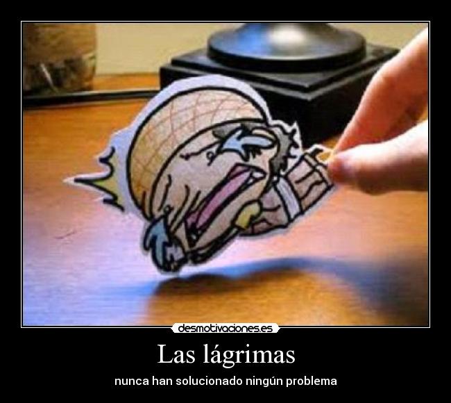 Las lágrimas -