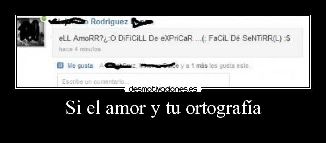 Si el amor y tu ortografía - 