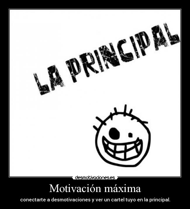 carteles motivacion maxima desmotivaciones