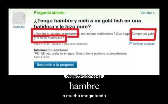 hambre - o mucha imaginación