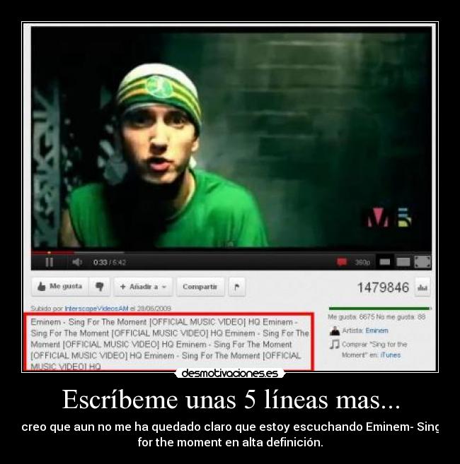 Escríbeme unas 5 líneas mas... -