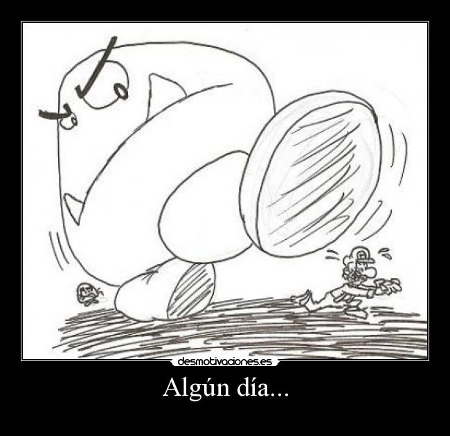 Algún día... -