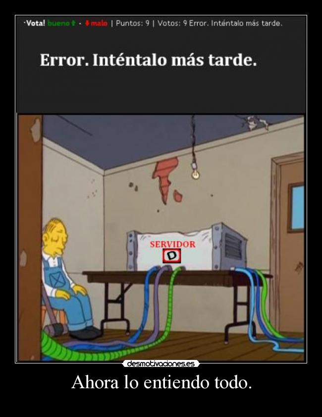 Ahora lo entiendo todo. - 