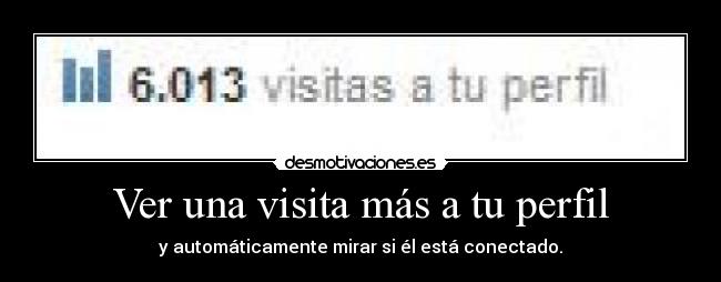 Ver una visita más a tu perfil - 