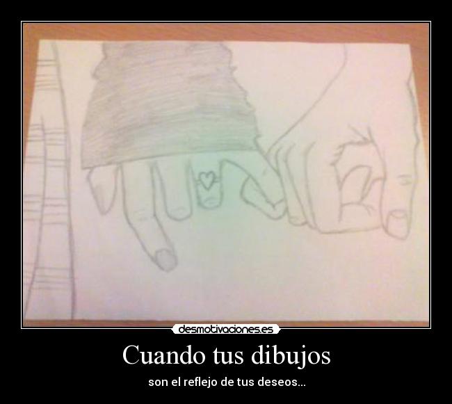 Cuando tus dibujos -