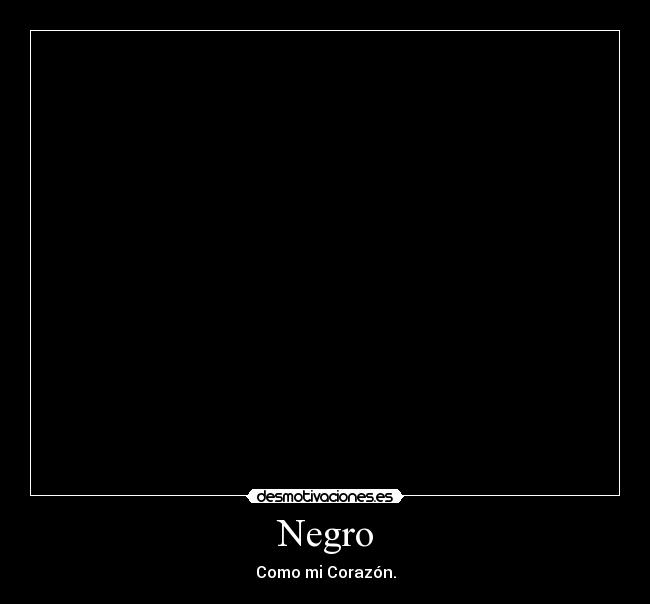 Negro - Como mi Corazón.