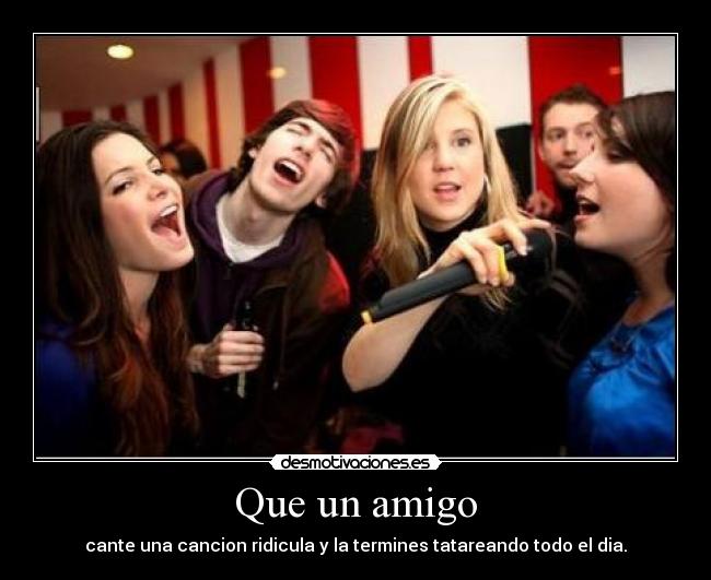 Que un amigo - 