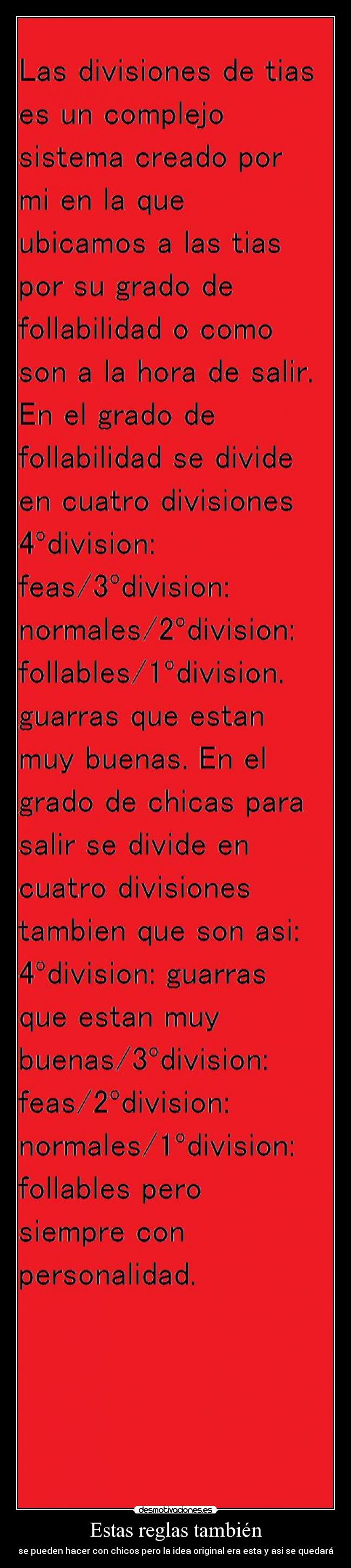 Estas reglas también - se pueden hacer con chicos pero la idea original era esta y asi se quedará