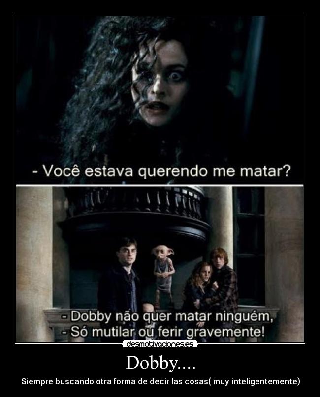 Dobby.... - 
