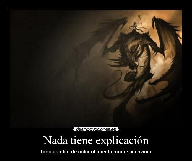 Nada tiene explicación - todo cambia de color al caer la noche sin avisar