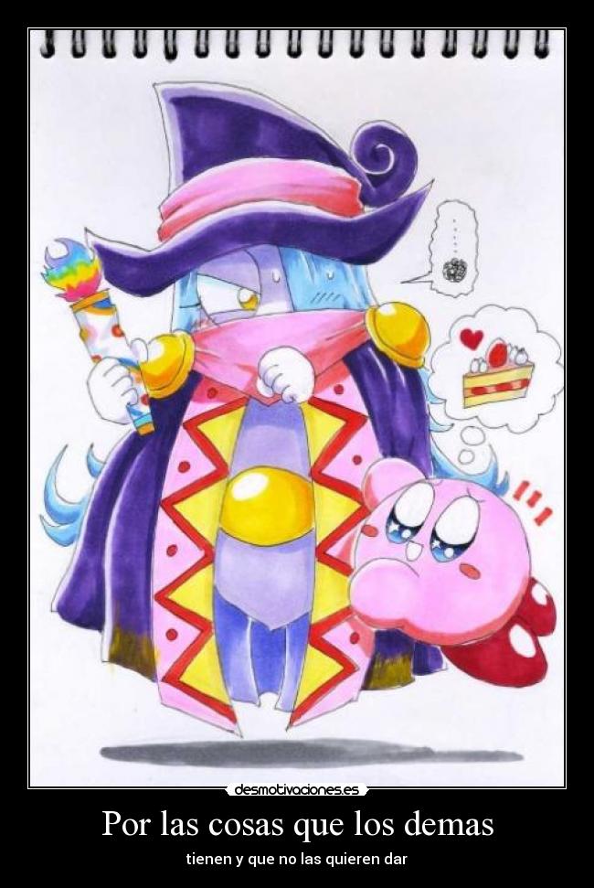 Por las cosas que los demas -