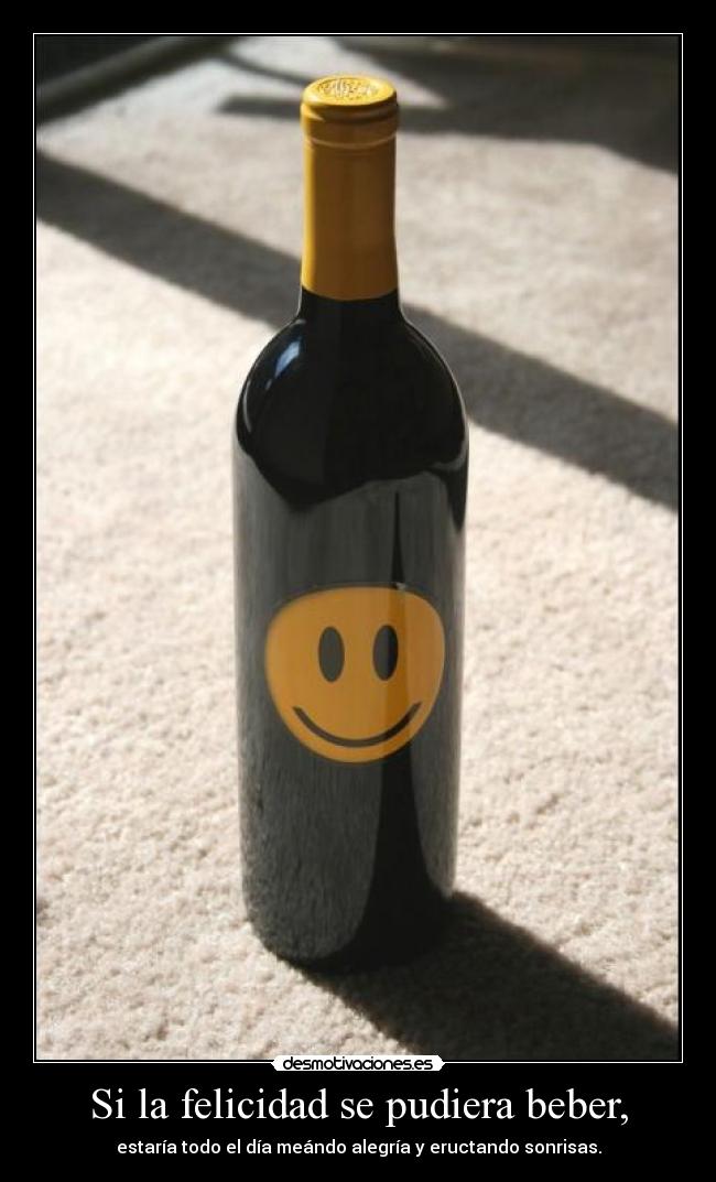carteles felicidad quedado algo asqueroso pero bueno jajaja desmotivaciones