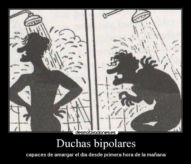 Duchas bipolares - capaces de amargar el día desde primera hora de la mañana