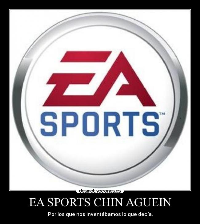 EA SPORTS CHIN AGUEIN - 