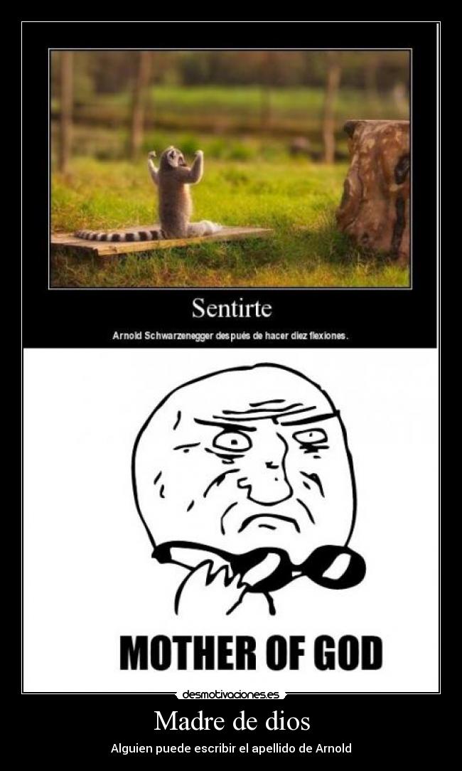 Madre de dios - Alguien puede escribir el apellido de Arnold