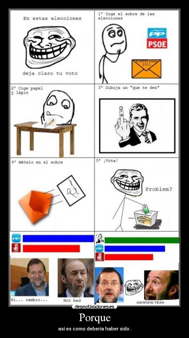 Porque - así es como debería haber sido .