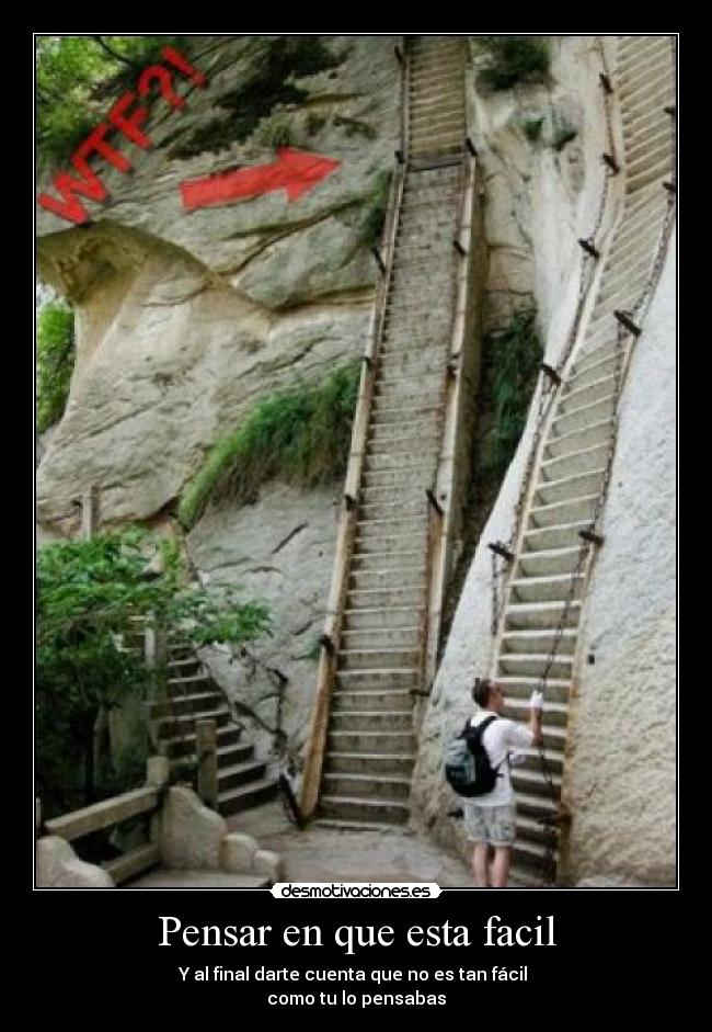 Pensar en que esta facil -