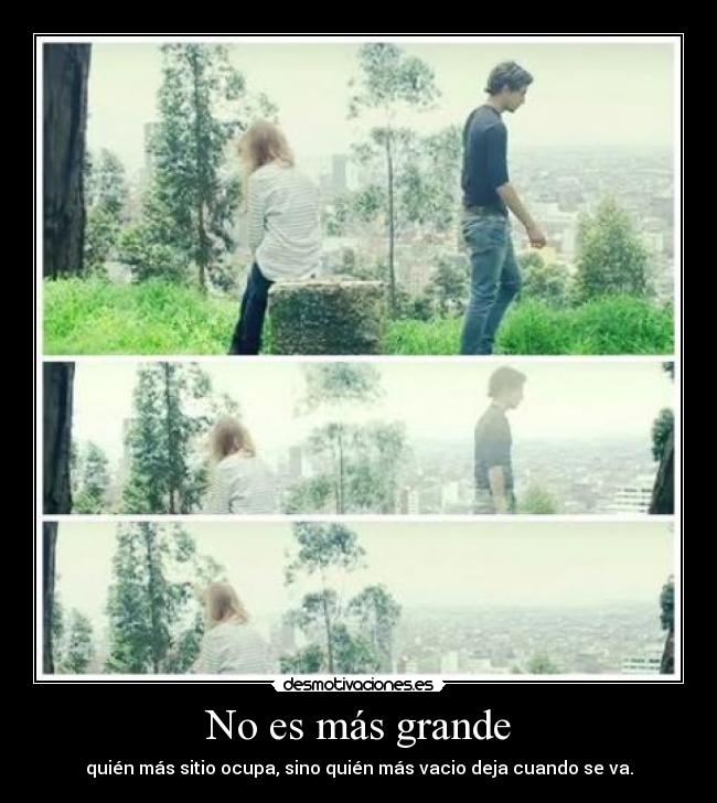 No es más grande -