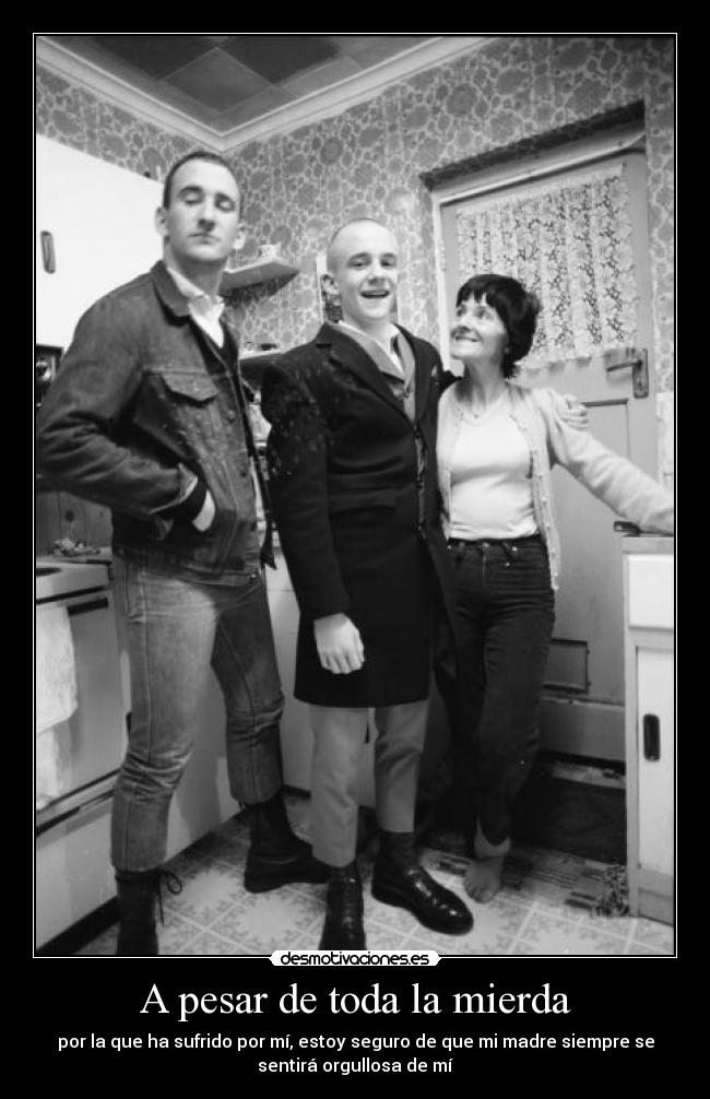 A pesar de toda la mierda -