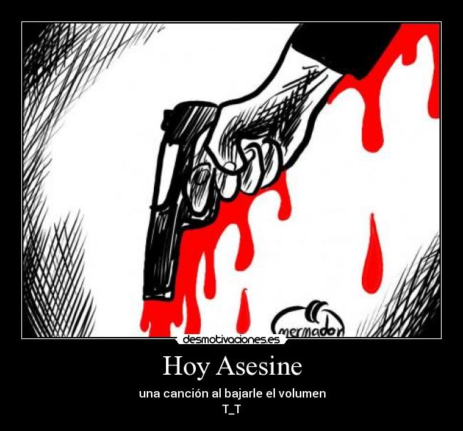 Hoy Asesine - 