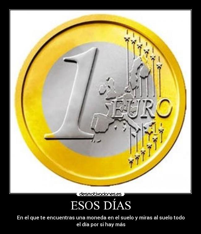 ESOS DÍAS -