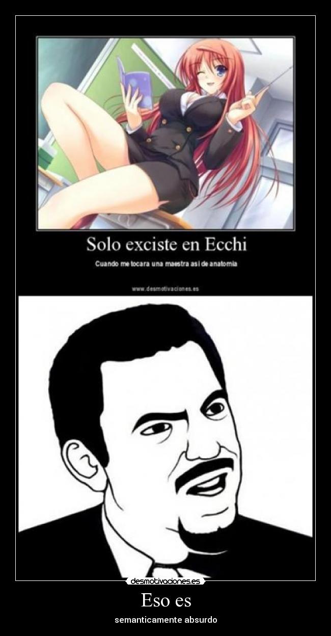 Eso es - semanticamente absurdo