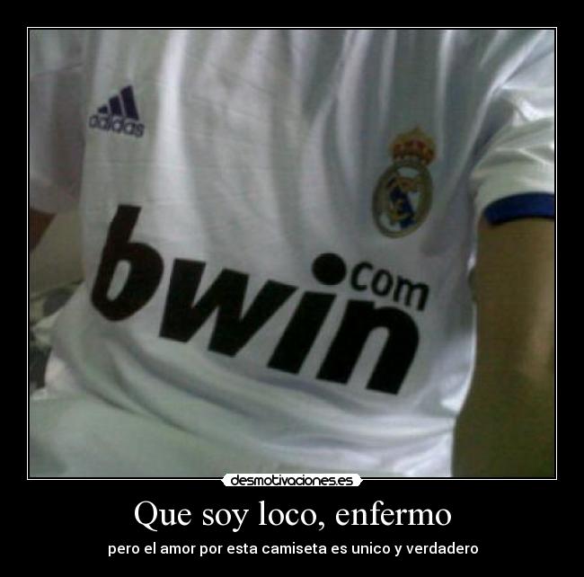 carteles que soy loco enfermo pero amor unico desmotivaciones