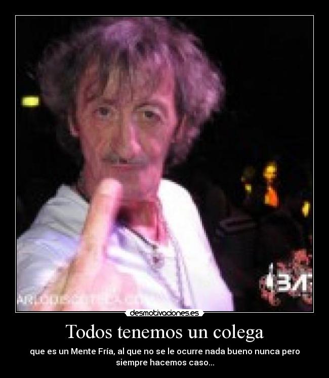 Todos tenemos un colega -