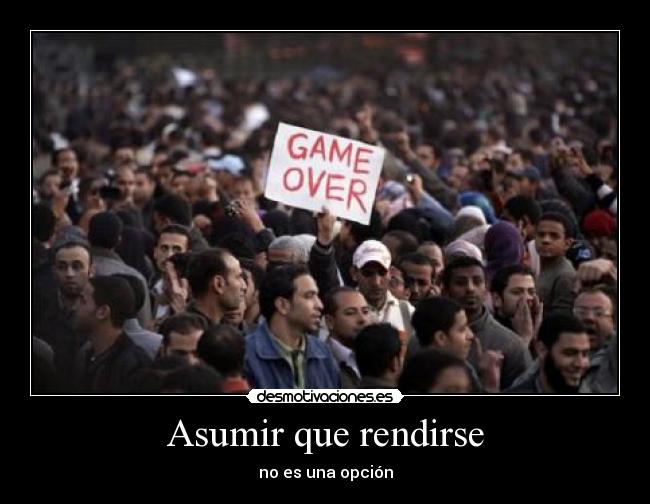 Asumir que rendirse -