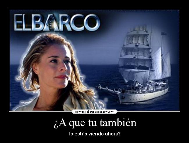 ¿A que tu también -