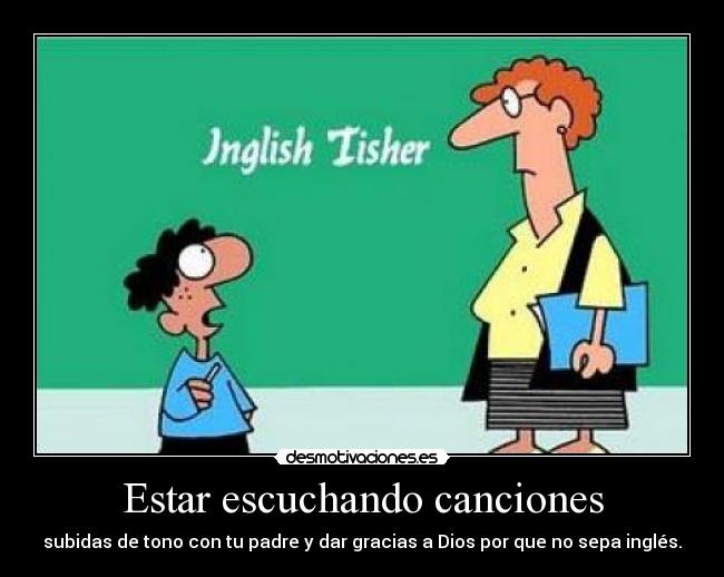 Estar escuchando canciones -