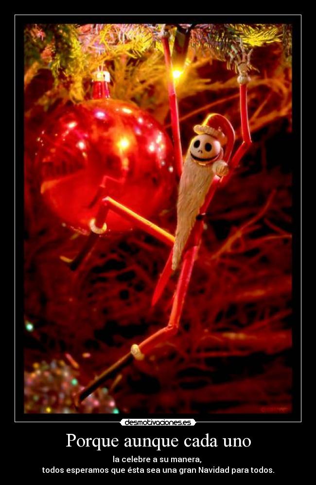 Porque aunque cada uno -