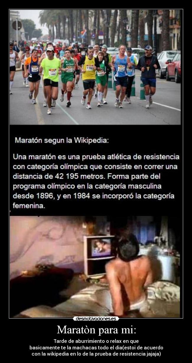 Maratòn para mi: -