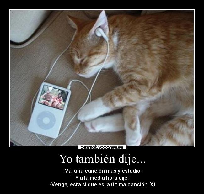 Yo también dije... -